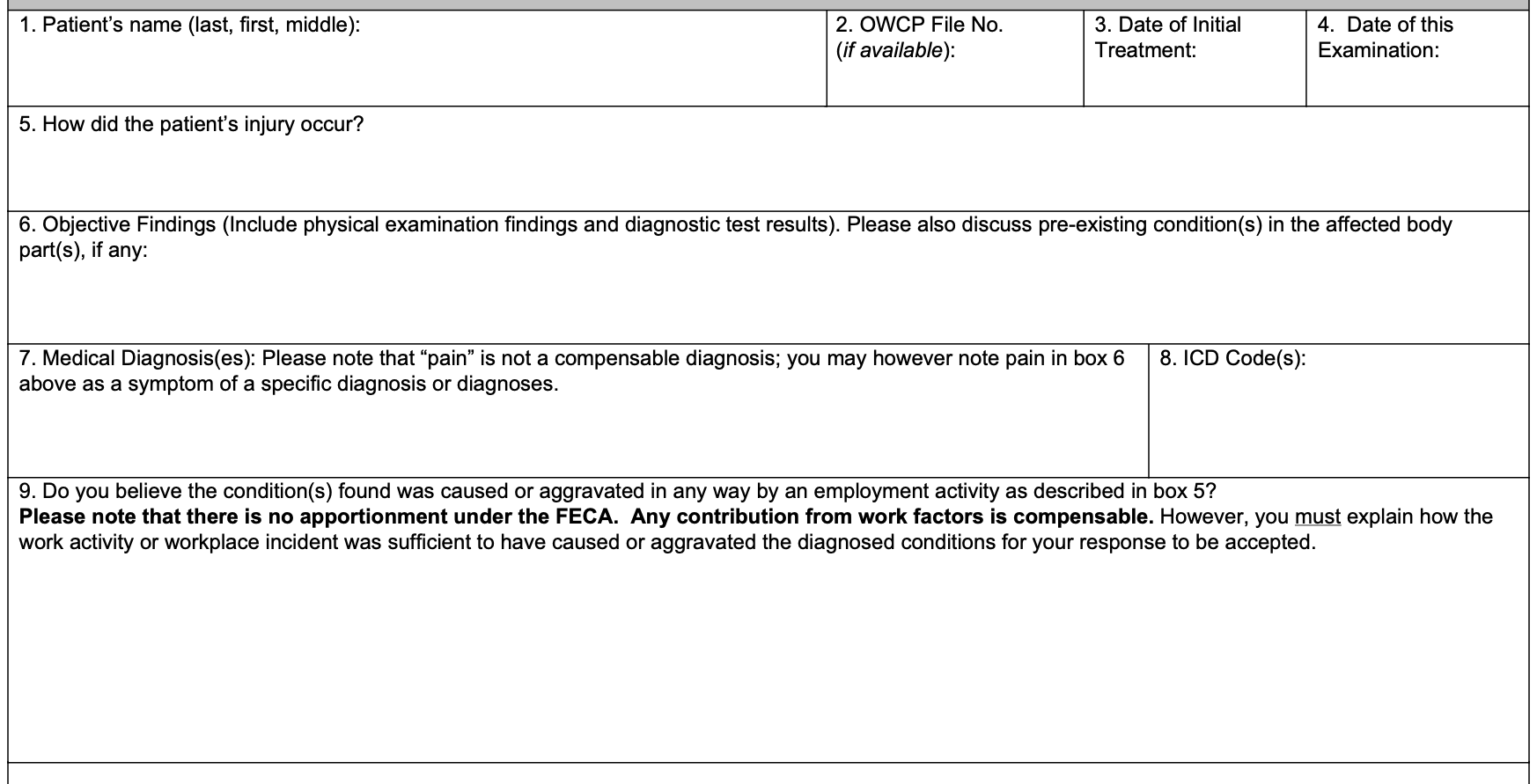 Items 1 to 9 of Form CA-20, Attending Physician's Report: patient and file identification, dates of first treatment and this examination, how the injury occurred, objective findings, diagnoses, ICD codes, and the causation question with its instruction that the physician must explain how the work activity caused or aggravated the condition.